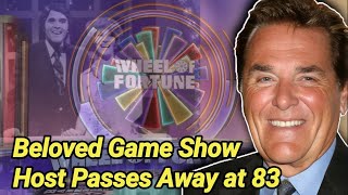 Chuck Woolery Died Suddenly At Age 83  Wheel Of Fortune  The Dating Game  Chuck Woolery Dead [upl. by Lashar]