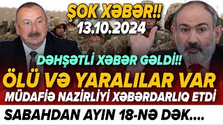 TÆCÄ°LÄ° Vacib xÉ™bÉ™rlÉ™r 13102024 XÉ™bÉ™r BÉ™lÉ™dcisi xeberler son xeberler bugun 2024 [upl. by Aynom]