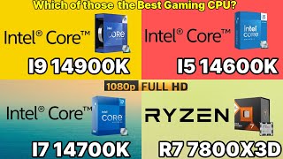 i9 14th 14900k vs 13900k vs R7 7800x3d vs i7 14700k vs i5 14600k vs i5 13600k [upl. by Severson]