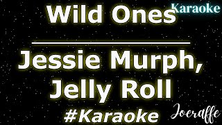 Jessie Murph Jelly Roll  Wild Ones Karaoke [upl. by Emmey527]