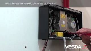 VESDAE VEPVEUVES  How to Replace the Sampling Module in a Detector [upl. by Ardnuat]