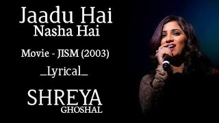 jadu hai nasha hai madhoshiyan tujhko bhulake ab jaoon kahan  shreya ghoshal jaduhainashahai [upl. by Tocci259]