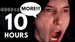 KYLO REN Wants MORE for 10 Hours [upl. by Scopp]