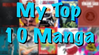 My Top 10 Manga [upl. by Gnirol]