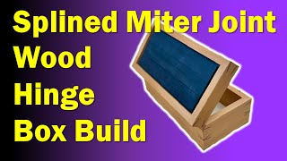 Wood Hinged Boxes Build for Beginners  Splined Miter Corners [upl. by Lunn]