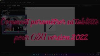 MAJComment paramétrer sa tablette graphique pour OSU version 2022 [upl. by Mukund]