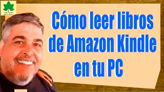 Cómo leer libros de Amazon Kindle en tu PC [upl. by Sayles900]