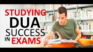 Listen Daily This DUA For Exams Success ᴴᴰ  Studying Dua for for Study and Exam [upl. by Nelg]