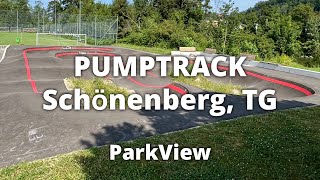 Pumptrack Schönenberg TG  Schweiz ParkView Tour 439 [upl. by Randie]