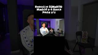 DjMaRiiO y Noe reaccionan Madrid 04 Barca🤬⚽barcelona realmadrid elclasico djmariio reaccion [upl. by Itsirc]