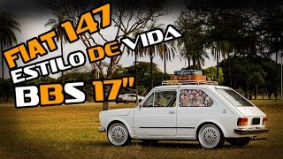 Fiat 147 Estilo de Vida  BBS 17 [upl. by Sparhawk]