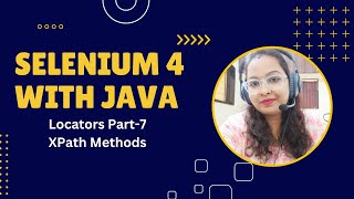 Locators In Selenium WebDriver  Xpath Session2 [upl. by Edylc522]