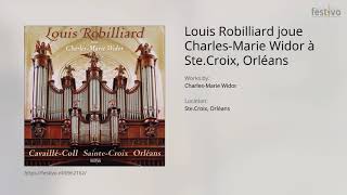 Louis Robilliard Symphonie V en fa mineur Op 42  1 Toccata CharlesMarie Widor [upl. by Womack]