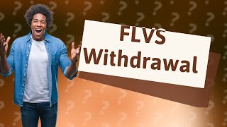 What happens if you withdraw from FLVS [upl. by Eedolem]