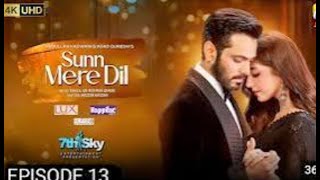 Sunn Mere Dil Episode 13 Teaser Wahaj Ali  Maya Khan  Har pal geo  DramaFusion7 [upl. by Shel]