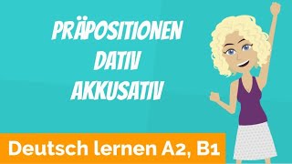 Deutsch lernen A2 B1  Präpositionen immer mit Dativ oder Akkusativ  Personalpronomen [upl. by Anaujahs]