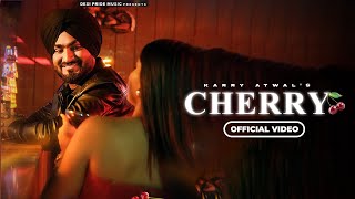 Cherry Full Song Karry Atwal  Latest Punjabi Song 2023  Desi Pride Music [upl. by Fiona491]