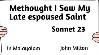 Methought I Saw My Late espoused Saint Sonnet 23  John Milton In Malayalam [upl. by Anawaj]