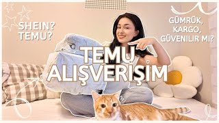 TEMU ALIŞVERİŞİM ♡  GÜMRÜK KARGO GÜVENİLİR Mİ [upl. by Ehudd92]