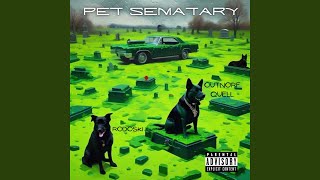 Pet Sematary feat OutNorf Quell [upl. by Ferdy]