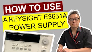 How to Use A KEYSIGHT E3631A Bench Power Supply [upl. by Ilagam905]