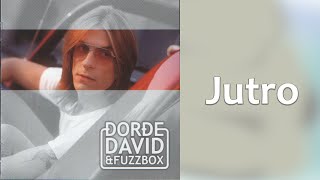 ĐORĐE DAVID i Fuzzbox  Jutro Audio 2001 HD [upl. by Amethist]