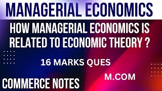 How Managerial Economics is Related to Economic Theory  Managerial Economics  MCOM  PU [upl. by Selrhc31]