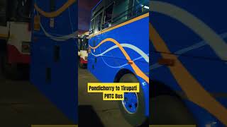 pondicherry to Tirupati PRTC bus [upl. by Othella]