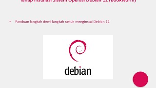 TUGAS PTI TAHAP INSTALASI SISTEM OPERASI DEBIAN 12 BOOKWORM [upl. by Tletski913]