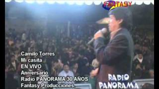 Camilo Torres  Mi Casita En Vivo Aniversario 30 Años Radio Panorama HD [upl. by Vona717]