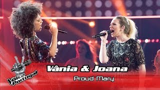 Vânia Dilac amp Joana Couto – “Proud Mary”  Gala  The Voice Portugal [upl. by Lardner437]