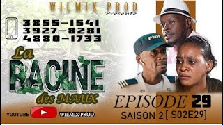 LA RACINE DES MAUX SAISON 2 PART 29 WILMIX PROD FEYTON 2022 [upl. by Ardnaid695]