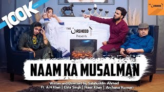 Naam Ka Musalman  Short Film  FtAN Khan Ekta Singh Nasir KhanampArchana Kumari islamic [upl. by Azarria]