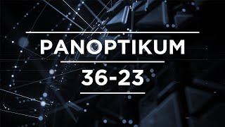 PANOPTIKUM  3623 [upl. by Ayenet]