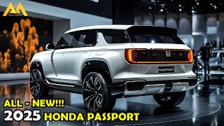 INTRODUCING THE 2025 HONDA PASSPORT  FEATURING A FRESH STRONG AND MODERN DESIGN [upl. by Ahsercel]