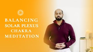 Guided Meditation for Solar Plexus Chakra Healing  Balance Your Manipura Chakra  Arhanta Yoga [upl. by Dolan223]