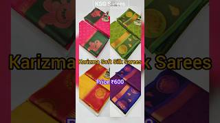 🏵️Karizma Soft Silk Sarees🏵️Price ₹600shorts ksgsarees [upl. by Ahiel]