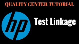 Test Linkage  HP ALM Quality Center 6 [upl. by March42]