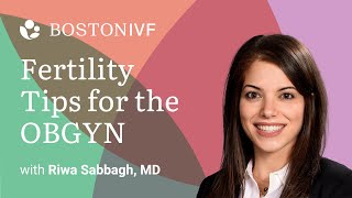 Fertility Tips for the OBGYN  Dr Riwa Sabbagh [upl. by Sylas567]