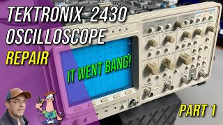 No138  Tektronix 2430 Digital Oscilloscope Repair [upl. by Evets]