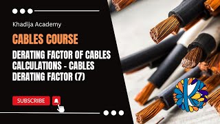 Derating Factor of Cables Calculations  Derating Factors Calculations  Cables Derating Factor 7 [upl. by Beauregard]