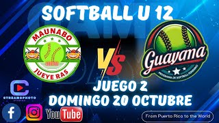 MAUNABO VS GUAYAMA SOFTBALL FEMENINO U12 JUEGO 2 📅20OCTUBRE24 [upl. by Pierre]