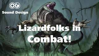 🐍 Lizardfolk in Combat  Sound Design  ⚔️ [upl. by Aber123]