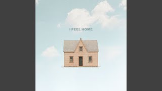 I FEEL HOME [upl. by Johnna]