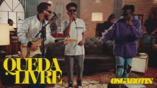 Os Garotin  Queda Livre Live Session [upl. by Snehpets]