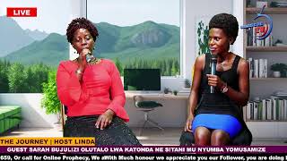 THE JOURNEY HOST LINDA  GUEST SARAH Olutalo lwa katonda ne sitani mu nyumba yomusamize [upl. by Trinette]