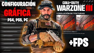 COMO TENER MÁS FPS en WARZONE 3 La MEJOR CONFIGURACIÓN de GRÁFICOS WARZONE 3 en PC PS4 PS5 XBOX [upl. by Gian]