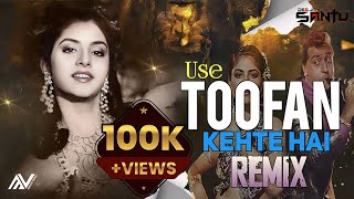 Use Toofan Kehte Hai Remix  Toofan Dj Remix  DJ Santu 2024  Freaky X Trance Mix  Mangesh visuals [upl. by Orlan898]