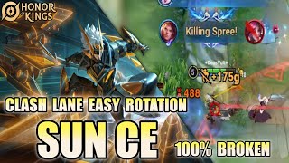 SUN CE Clash Lane Easy Rotation best fighter to help the team in battle  Honor of Kings HOK [upl. by Fleming]