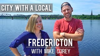 THE BEST OF FREDERICTON NEW BRUNSWICK with MIKE COREY [upl. by Latrell172]